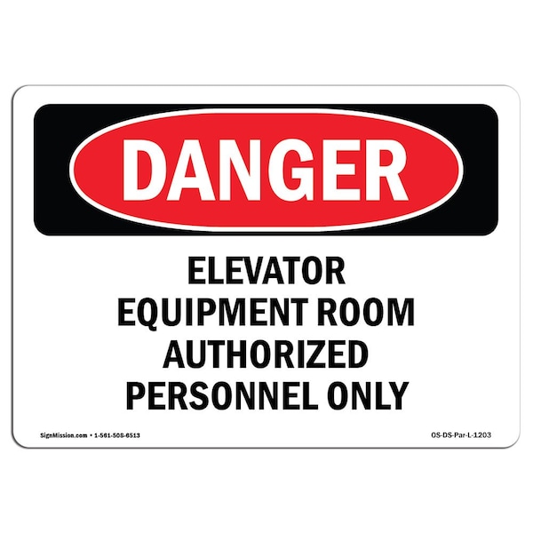 Safety Sign, OSHA Danger, 7" Height, Aluminum, Elevator Equipment Room, Landscape